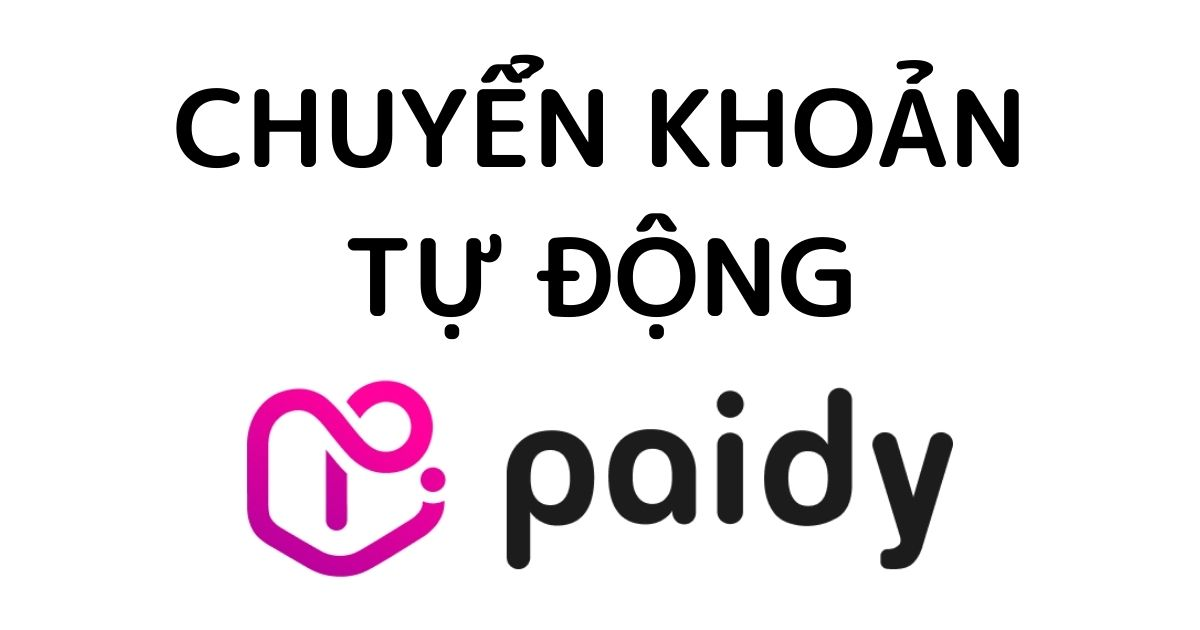 Thay đổi phương thức thanh toán trong Paidy sang chuyển khoản tự động từ tài khoản ngân hàng