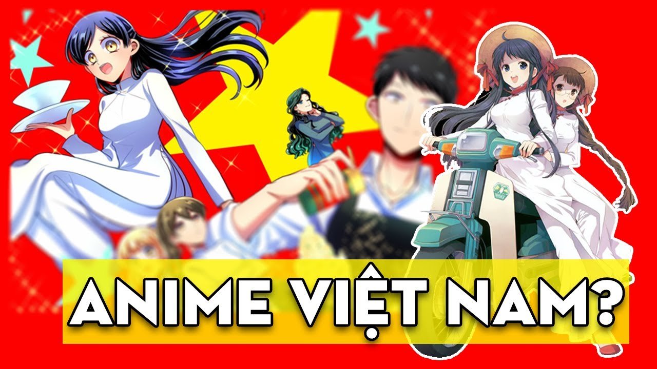 Anime Việt Nam đã có từ bao lâu